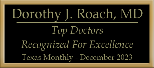Dorothy J. Roach, MD - Top Doctors Recognized for Excellence, Texas Monthly, December 2023